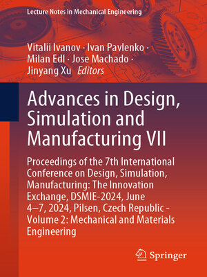 cover image of Advances in Design, Simulation and Manufacturing VII